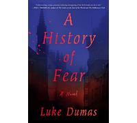History of Fear: A Novel