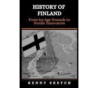 History of Finland: From Ice Age Nomads to Nordic Innovators