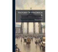 History Of Friedrich Ii