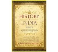 History of India - Volume 2 (Classic Re-coloured Illustrated Edition): From the Sixth Century B. C. to the Mohammedan Conquest, Including the Invasion of Alexander the Great