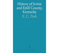 History of Irvine and Estill County, Kentucky
