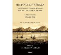 History of Kerala, Volume 1: Written in the Form of Notes on Visscher's Letters from Malabar