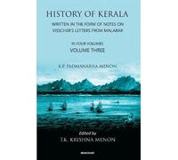 History of Kerala, Volume 3: Written in the Form of Notes on Visscher's Letters from Malabar