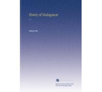 History of Madagascar: V. 1