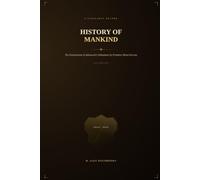History of Mankind: The Enslavement of Advanced Civilizations: Africa, America, and the Global Imperialism and Colonialism of the EU and UK.