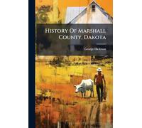 History Of Marshall County, Dakota