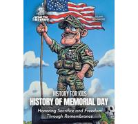 History of Memorial Day: Honoring Sacrifice and Freedom Through Remembrance (History for Kids)