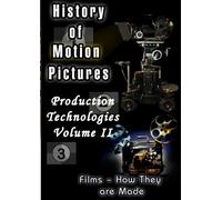 History of Motion Pictures - Production Technologies - Volume-II (2-DVD Set) [Reino Unido]