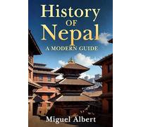 History of Nepal: A Modern Guide