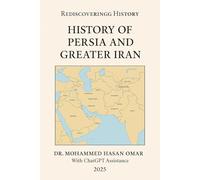History of Persia and Greater Iran (Rediscovering History)