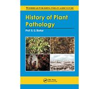 History of Plant Pathology (Woodhead Publishing India in Agriculture)