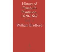 History of Plymouth Plantation, 1620-1647