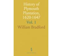 History of Plymouth Plantation, 1620-1647