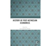 History of Post-Keynesian Economics