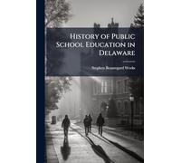 History of Public School Education in Delaware