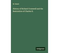 History of Richard Cromwell and the Restoration of Charles II.