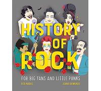 History Of Rock: For Big Fans and Little Punks