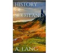 History Of Scotland (ebook)