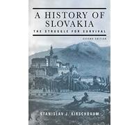 History of Slovakia: The Struggle for Survival