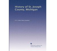 History of St. Joseph County, Michigan: Volume 1