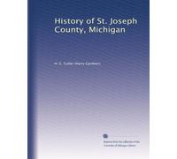 History of St. Joseph County, Michigan: Volume 2