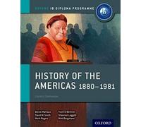 (s/dev) Ib History Of The Americas 1880-1981cb: Course Companion (IB History 2015)