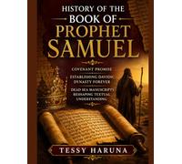 HISTORY OF THE BOOK OF PROPHET SAMUEL: Covenant Promise Establishing Davidic Dynasty Forever Dead Sea Manuscripts Reshaping Textual Understanding