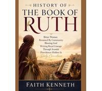HISTORY OF THE BOOK OF RUTH:: Bitter Woman Renamed By Community Blessing God Writing Royal Lineage Through Scandal Providence Hidden In Daily Coincidence