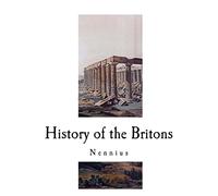 History of the Britons: Historia Brittonum