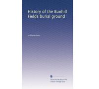 History of the Bunhill Fields burial ground