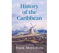 History of the Caribbean: Plantations, Trade, and War in the Atlantic World