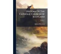 History Of The Catholic Church Of Scotland