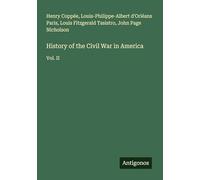 History of the Civil War in America: Vol. II