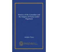 History of the Consulate and the Empire of France under Napoleon (v.04)
