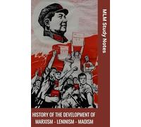History of the Development of Marxism Leninism Maoism