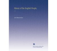 History of the English People,: V. 1