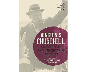 History of the English-Speaking Peoples Volume I : The Birth of Britain [DVD] Bloomsbury