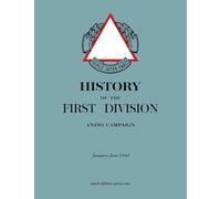 HISTORY OF THE FIRST DIVISION Anzio Campaign, January-June 1944