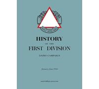 HISTORY OF THE FIRST DIVISION Anzio Campaign, January-June 1944