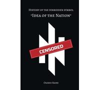 History of the forbidden symbol "Idea of the Nation"