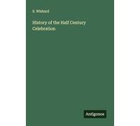 History of the Half Century Celebration