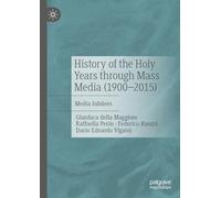 History of the Holy Years through Mass Media (1900-2015): Media Jubilees