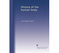 History of the human body: Volume 1