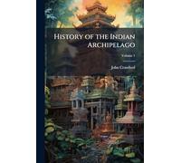 History of the Indian Archipelago