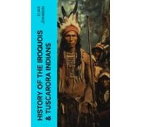 History Of The Iroquois & Tuscarora Indians (ebook)