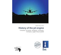 History of the jet engine: Turbofan, Scramjet, Aeolipile, Fireworks, Archytas, Lagâri Hasan Çelebi