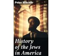History Of The Jews In America (ebook)
