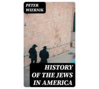 History Of The Jews In America (ebook)
