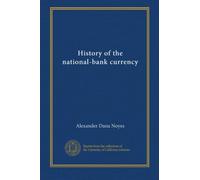 History of the national-bank currency