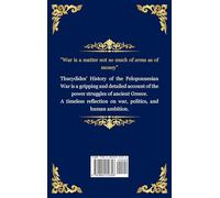 History of the Peloponnesian War: Thucydides' Classic Account of War, Power, and Politics (Deluxe Hardbound Edition)